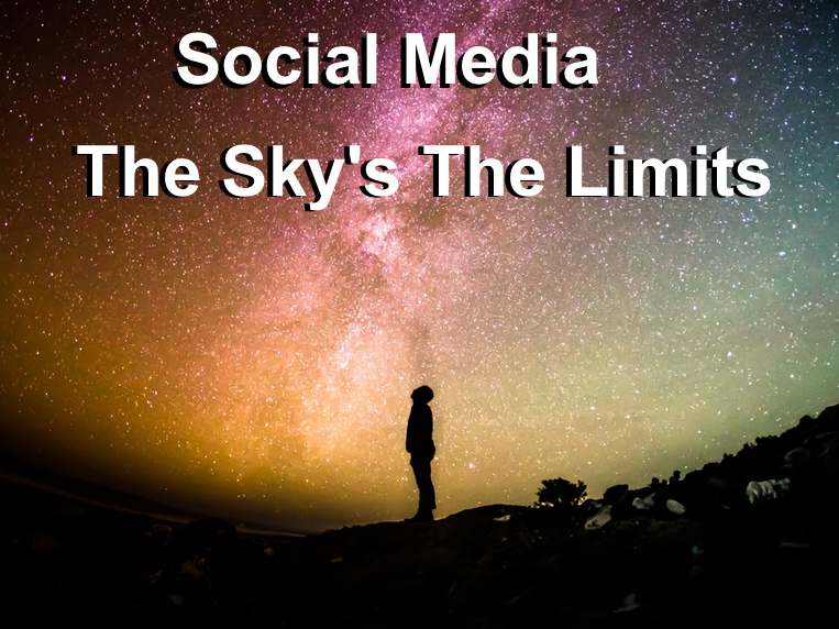 Social Media The Sky’s The Limit